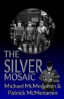 Image for Silver Mosaic: a Winston Churchill 1930s Thriller