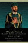 Image for Maimonides&#39; Hidden Torah Commentary -- Exodus 21-40