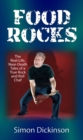 Image for Food Rocks: The Real-life, Near-death Tales of a True Rocknroll Chef