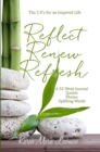 Image for Reflect, Renew, Refresh, the 3 R&#39;s for an Inspired Life