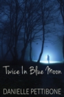 Image for Twice in Blue Moon