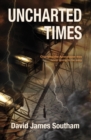 Image for Uncharted Times