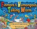 Image for Finmore&#39;s Humongous Talking Worm