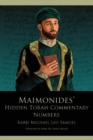 Image for Maimonides&#39; Hidden Torah Commentary -- Volume 4 - Numbers