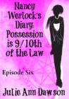 Image for Nancy Werlock&#39;s Diary: Possession is 9/10th of the Law