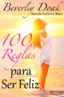 Image for 100 Reglas Para Ser Feliz