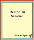 Image for Recibe Tu Sanacion