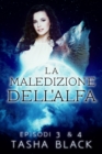 Image for La Maledizione Dell&#39;alfa: Episodi 3 &amp; 4