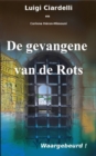 Image for De Gevangene Van De Rots.