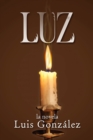 Image for Luz: la novela
