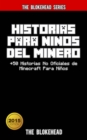 Image for Historias Para Ninos Del Minero. +50 Historias No Oficiales de Minecraft Para Ninos.