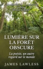 Image for Lumiere sur la Foret Obscure