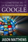 Image for Como estar en la primera pagina de Google: Tips SEO para Marketing Digital