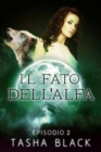 Image for Il fato dell&#39;alfa: episodio 2