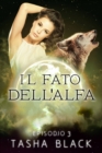 Image for Il fato dell&#39;alfa: episodio 3