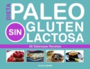 Image for Paleo Dieta, Sin Gluten, Sin Lactosa