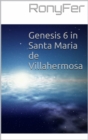 Image for Genesis 6 in Santa Maria de Villa Hermosa.