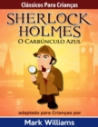 Image for Classicos para Criancas: Sherlock Holmes: O Carbunculo Azul, por Mark Williams