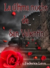 Image for La Ultima Noche De San Valentin