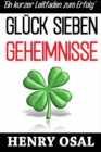 Image for GLUCK SIEBEN GEHEIMNISSE - Ein kurzer Leitfaden zum Erfolg