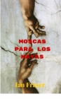 Image for Moscas para los Mayas