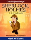 Image for Classicos para Criancas: Sherlock Holmes: Silver Blaze