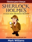 Image for Classicos para Criancas - Sherlock Holmes: A Liga dos Homens Ruivos, por Mark Williams