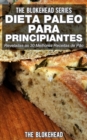 Image for Dieta Paleo para Principiantes - Reveladas as 30 Melhores Receitas de Pao