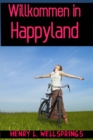 Image for Willkommen in Happyland