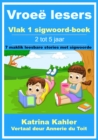 Image for Vroee lesers: Vlak 1 sigwoord-boek - 7 maklik leesbare stories met sigwoorde
