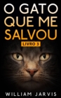 Image for O Gato Que Me Salvou Livro 3
