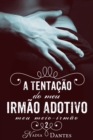 Image for Tentacao do Meu Irmao Adotivo (Meu Meio-Irmao #2)