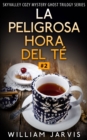 Image for La peligrosa hora del te