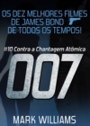 Image for Os Dez Melhores Filmes De James Bond... De Todos Os Tempos! #10: 007 Contra a Chantagem Atomica