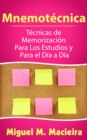 Image for Mnemotecnica: Tecnicas de Memorizacion Para los Estudios y Para el Dia a Dia