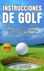 Image for Instrucciones de Golf 50 Trucos Mentales de Golf Para Un Perfecto Swing, Fuerza y Consistencia