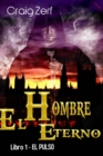 Image for El Hombre Eterno - Libro 1: El Pulso