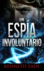 Image for Un Espia Involuntario