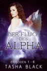 Image for Der Fluch des Alphas: Die komplette Reihe (Episoden 1-6)