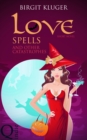 Image for Love Spells and other Catastrophes