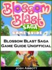 Image for Blossom Blast Saga Game Guide Unofficial