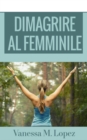 Image for Dimagrire al femminile