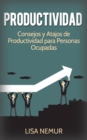 Image for Productividad: Consejos y Atajos de Productividad para Personas Ocupadas