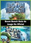 Image for Boom Beach Guia de Juego No Oficial