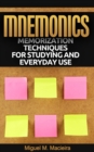Image for Mnemonics: Memorization Techniques for Studying and Everyday Use