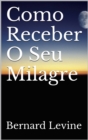 Image for Como Receber O Seu Milagre