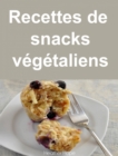 Image for Recettes de snacks vegetaliens