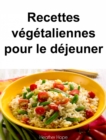 Image for Recettes vegetaliennes pour le dejeuner