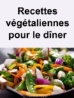 Image for Recettes vegetaliennes pour le diner
