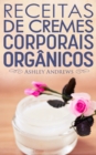 Image for Receitas De Cremes Corporais Organicos